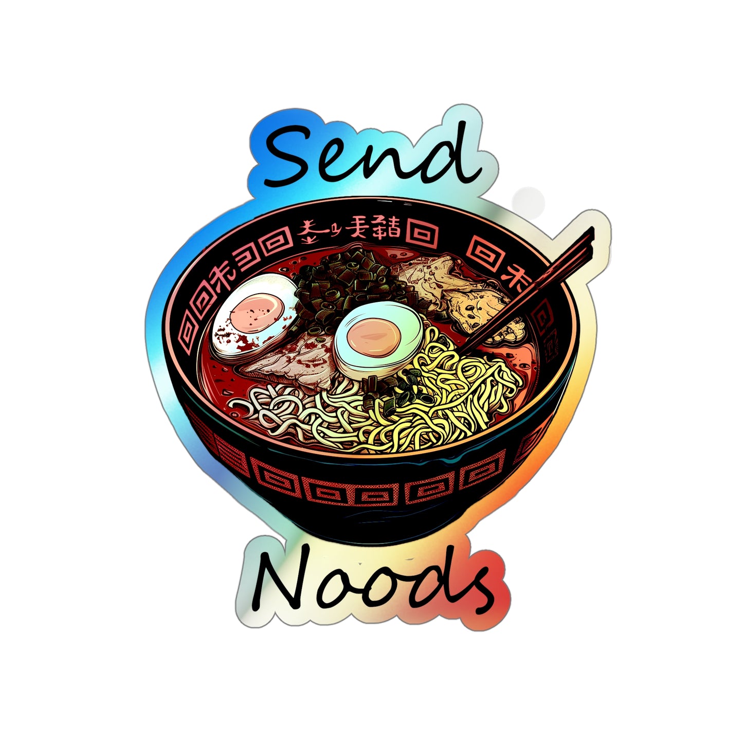 Holographic Send Noods Sticker