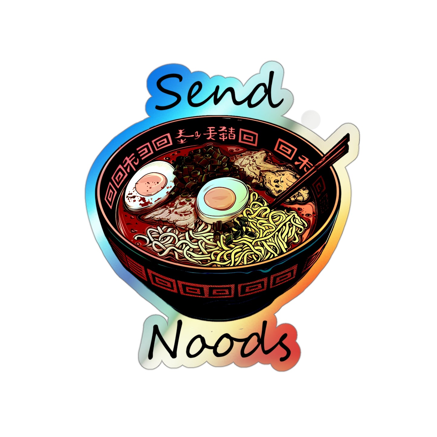 Holographic Send Noods Sticker